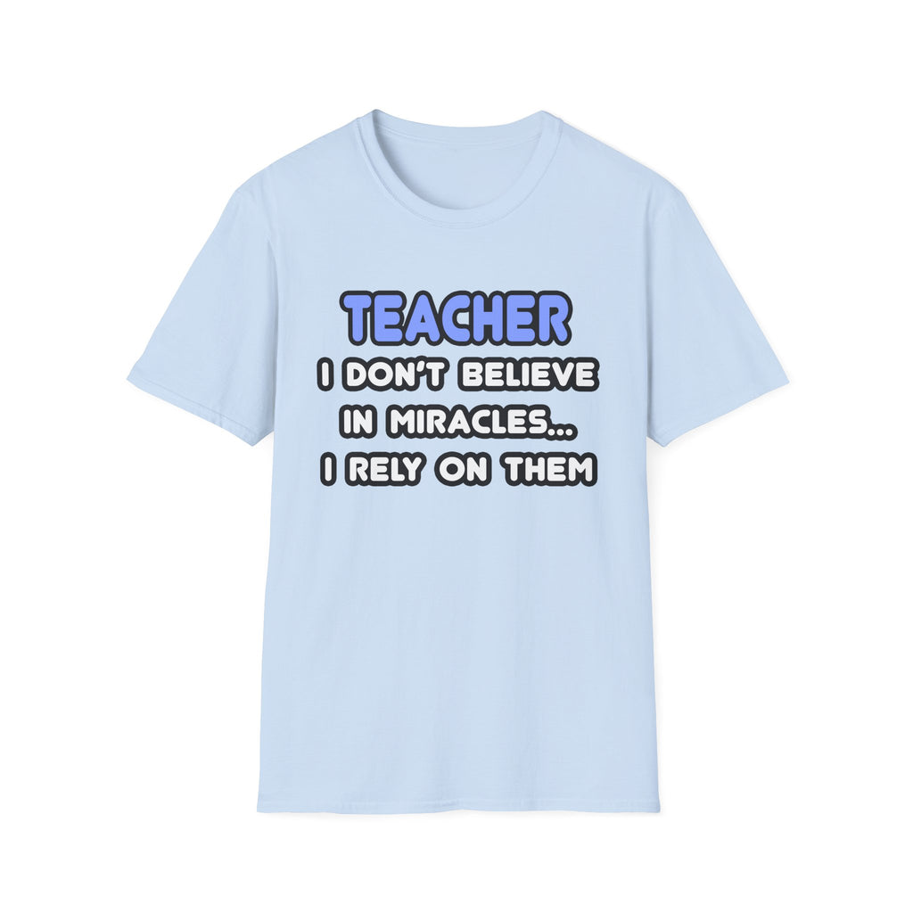 Miracles and Teachers - Unisex Softstyle T-Shirt