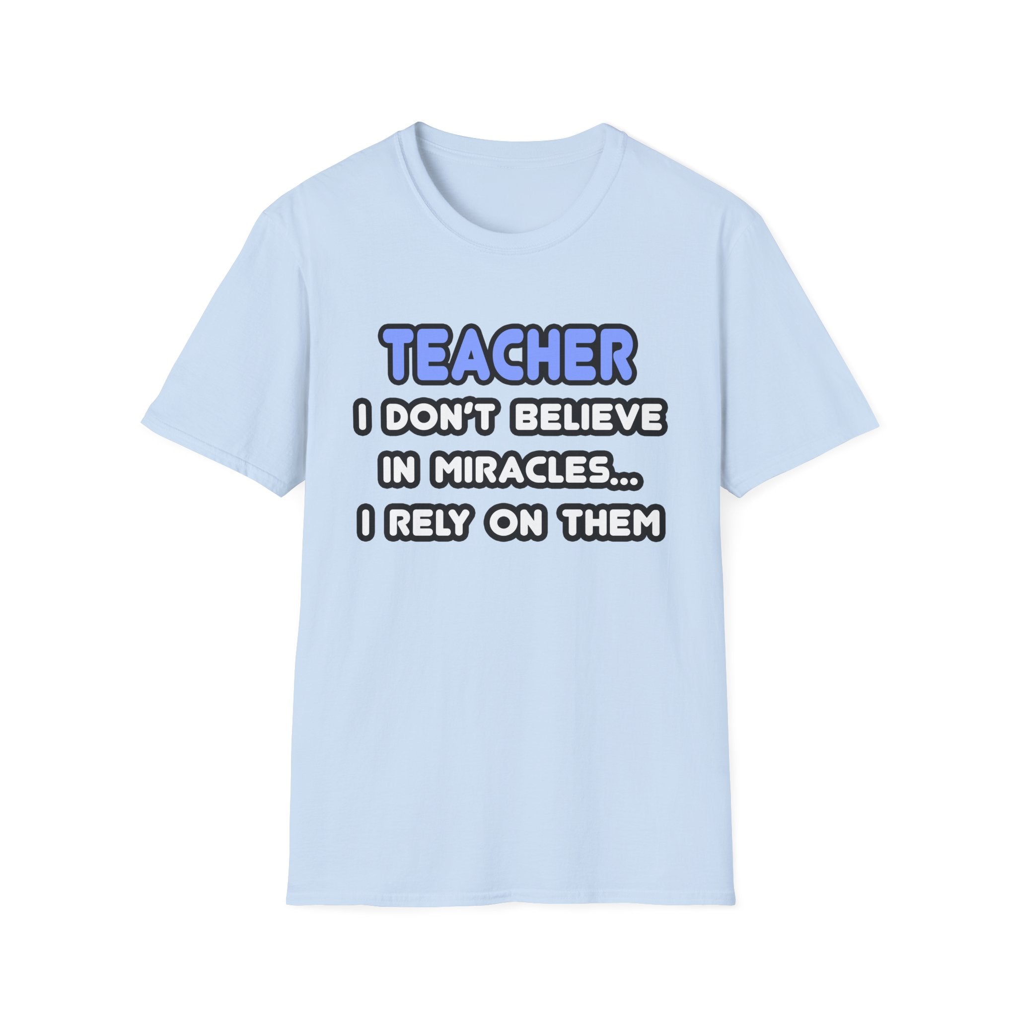 Miracles and Teachers - Unisex Softstyle T-Shirt
