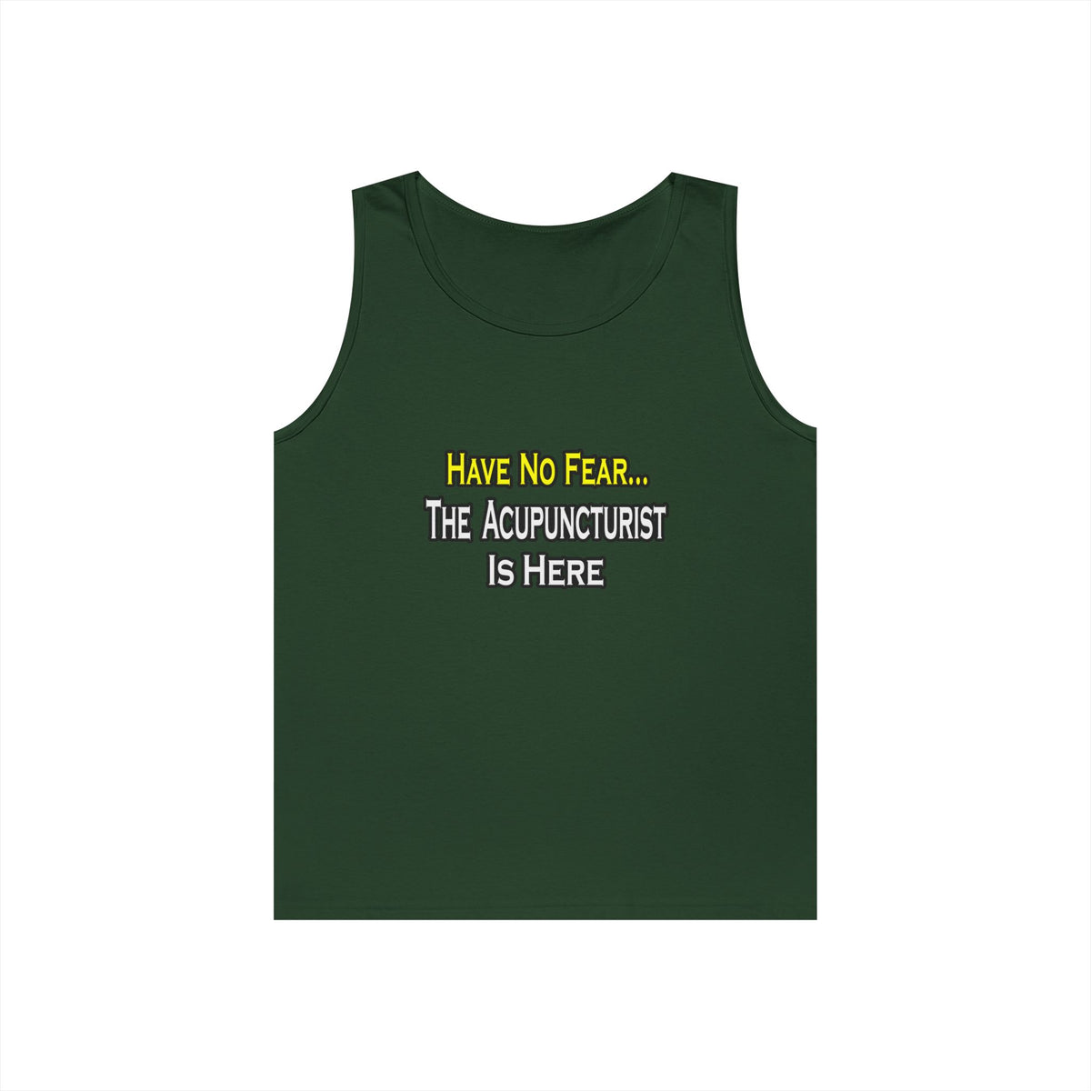 Have No Fear, Acupuncturist Is Here - Unisex Heavy Cotton Tank Top