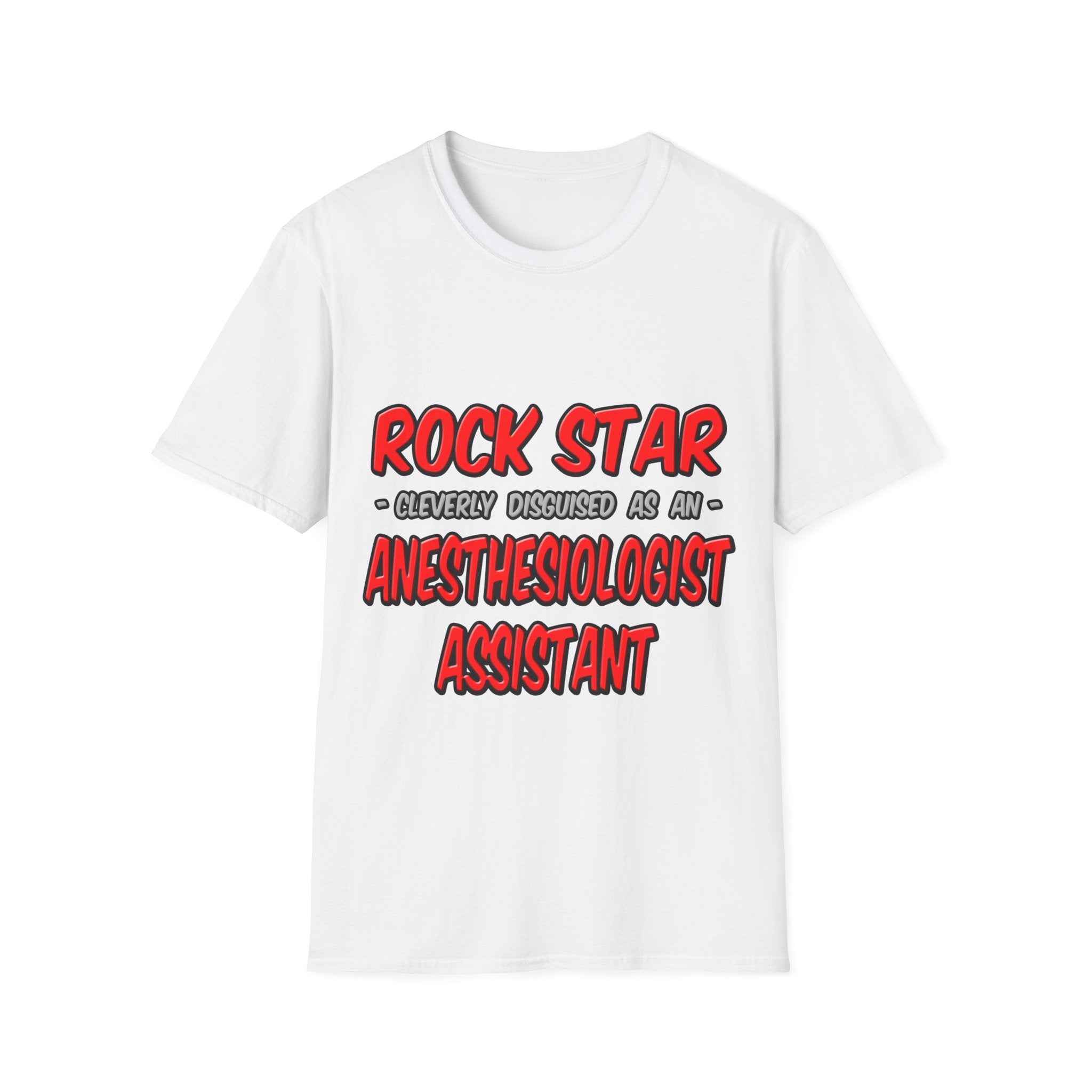 Rock Star .. Anesthesiologist Assistant - Unisex Softstyle T-Shirt