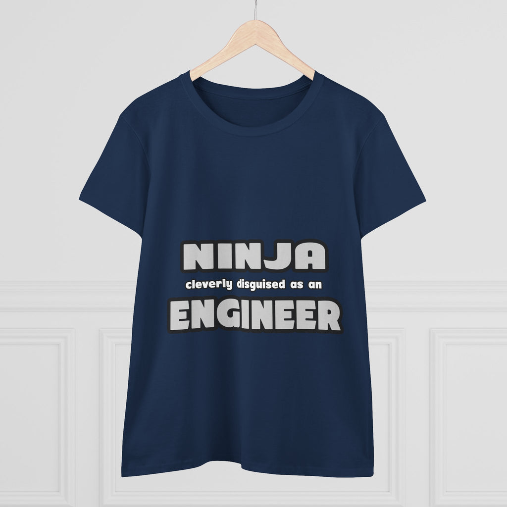 Ninja Cleverly Disguised As An Engineer - Women's Midweight Cotton Tee