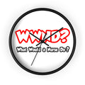WWND...What Would a Nurse Do - Wall Clock