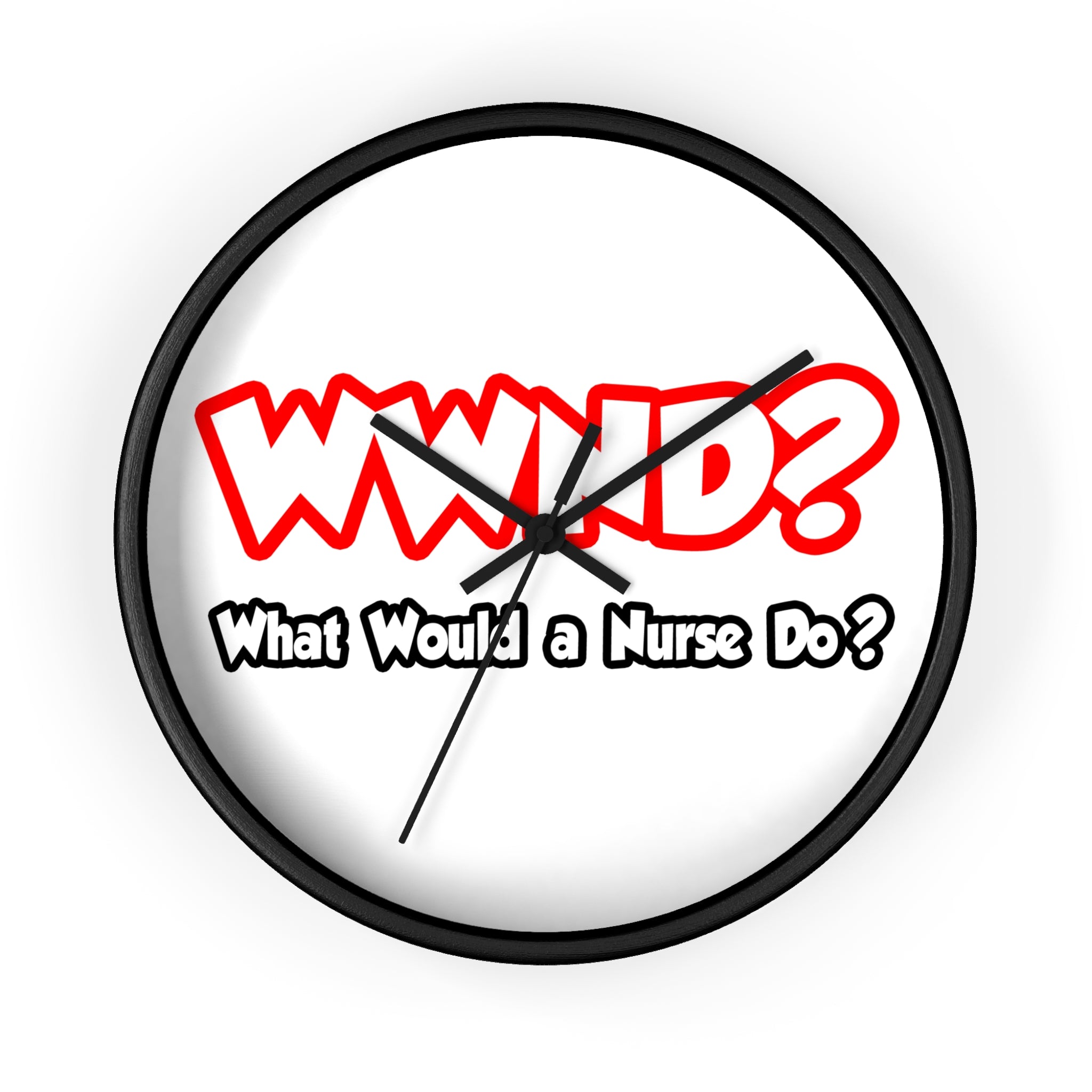 WWND...What Would a Nurse Do - Wall Clock