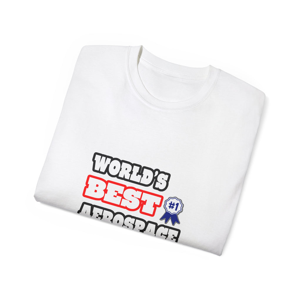 World's Best Aerospace Engineer - Unisex Ultra Cotton Tee
