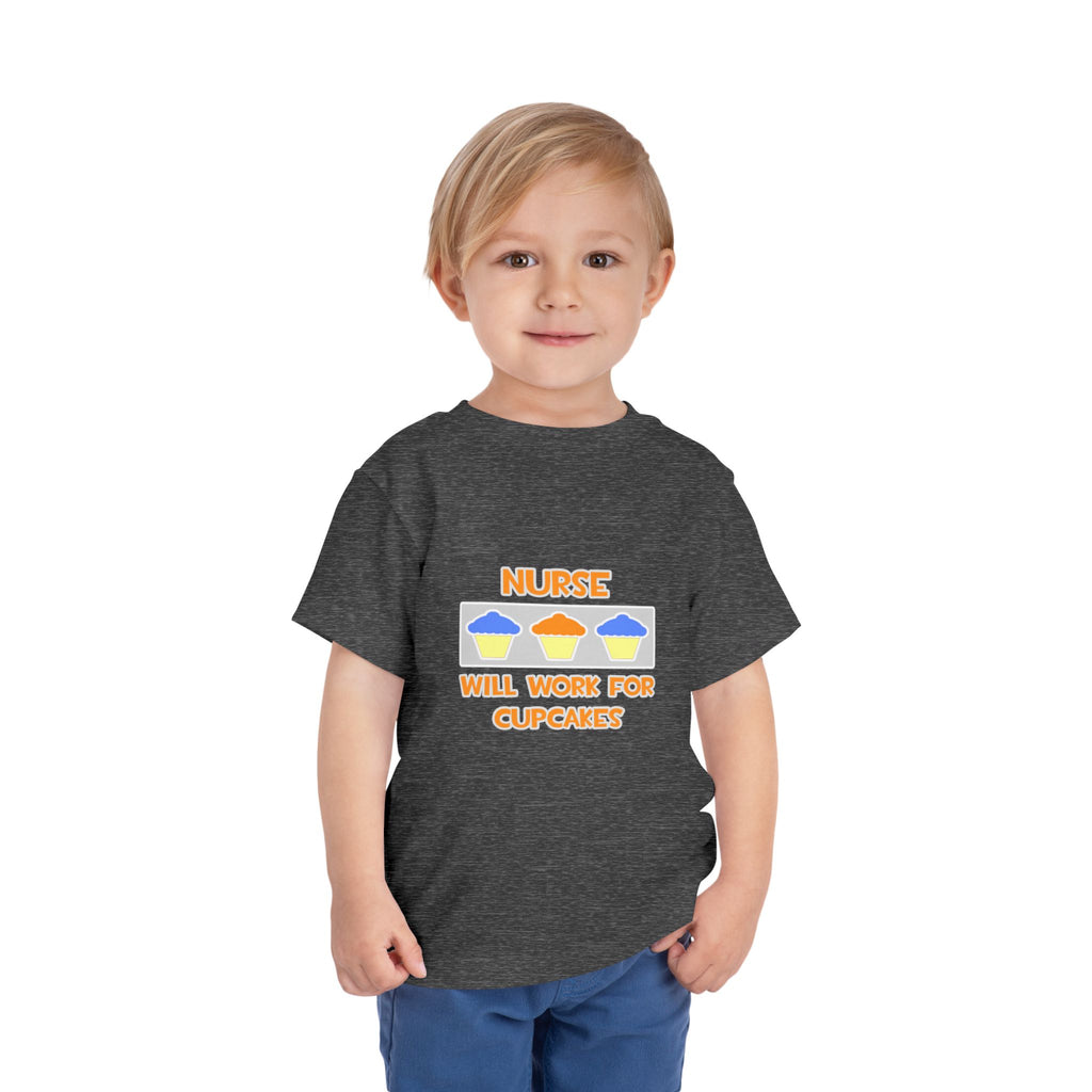 Nurse ... Will Work For Cupcakes - Toddler Short Sleeve Tee