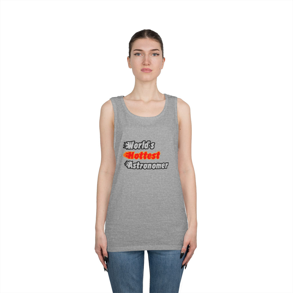 World's Hottest Astronomer - Unisex Heavy Cotton Tank Top