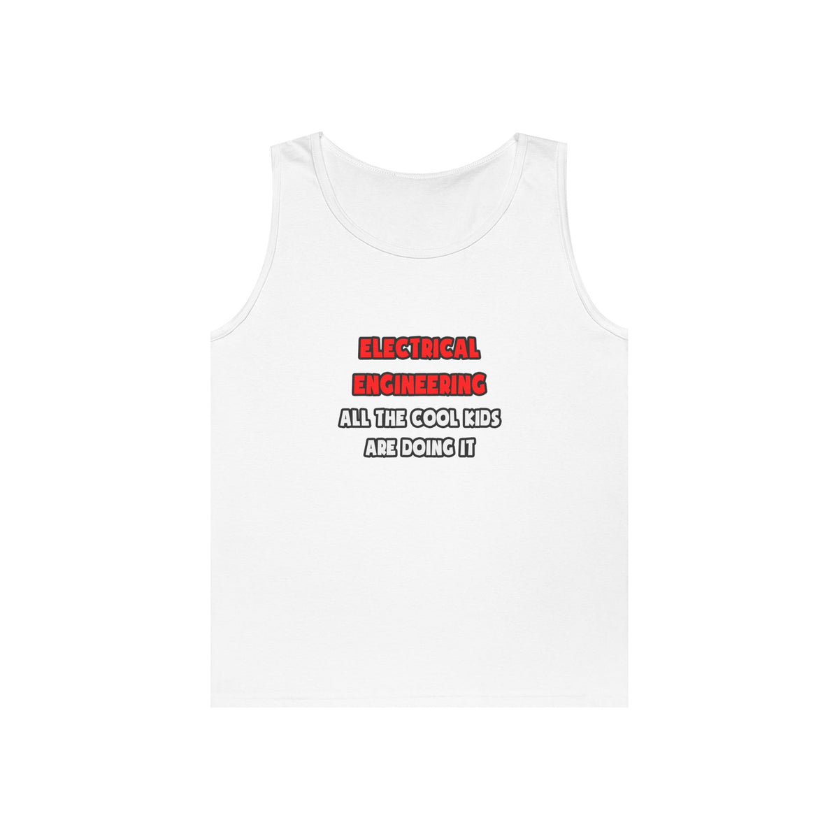 Funny Electrical Engineer Shirts and Gifts - Unisex Heavy Cotton Tank Top