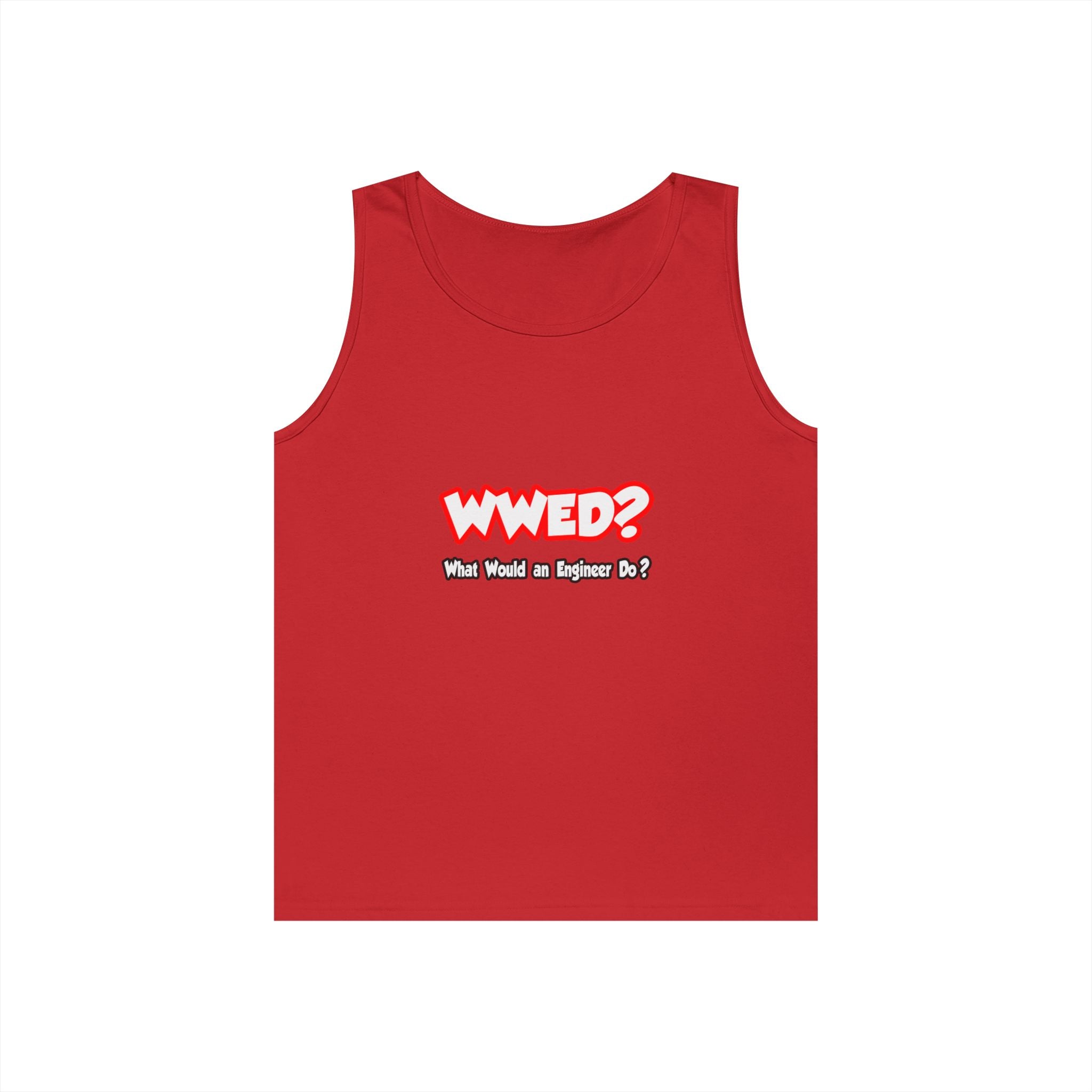 WWED...What Would an Engineer Do - Unisex Heavy Cotton Tank Top