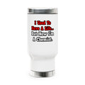 I Used to Have a Life...Chemist - Stainless Steel Travel Mug with Handle, 14oz
