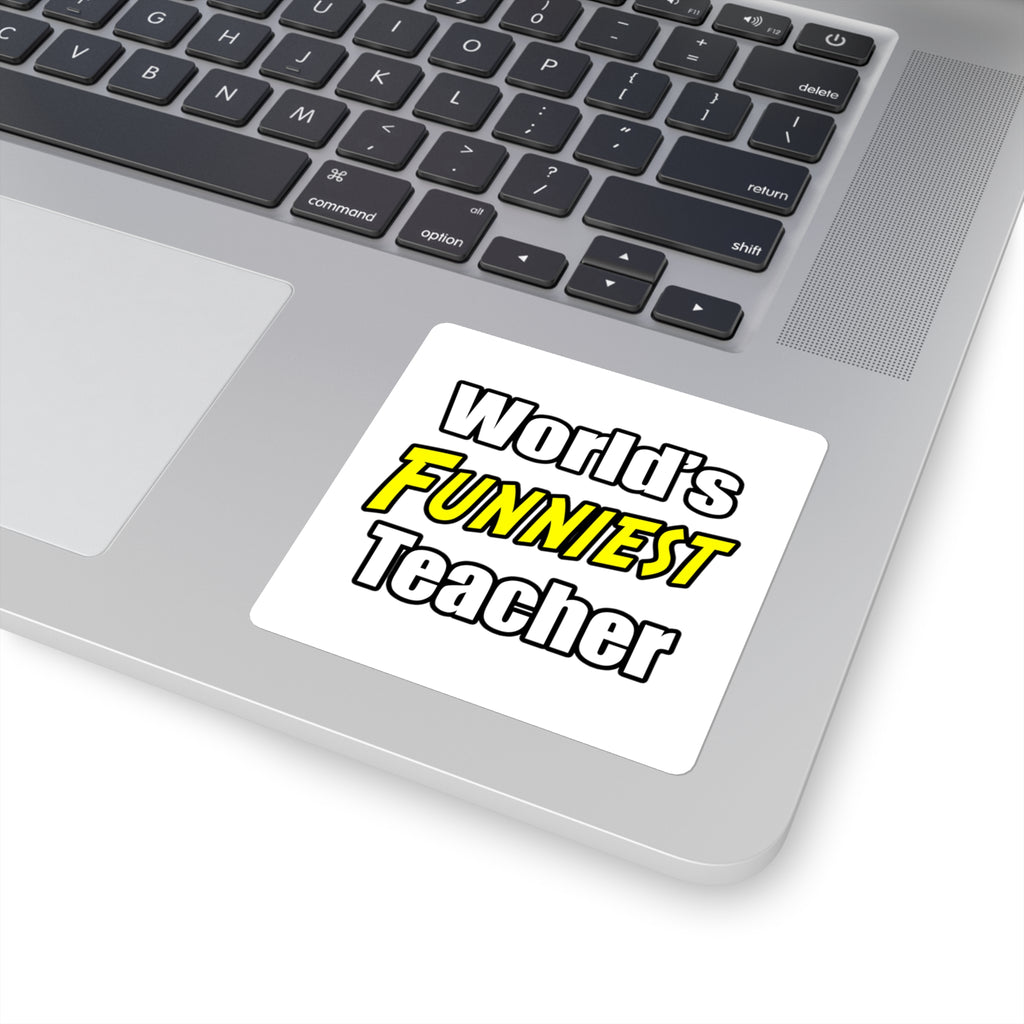 World's Funniest Teacher - Square Stickers