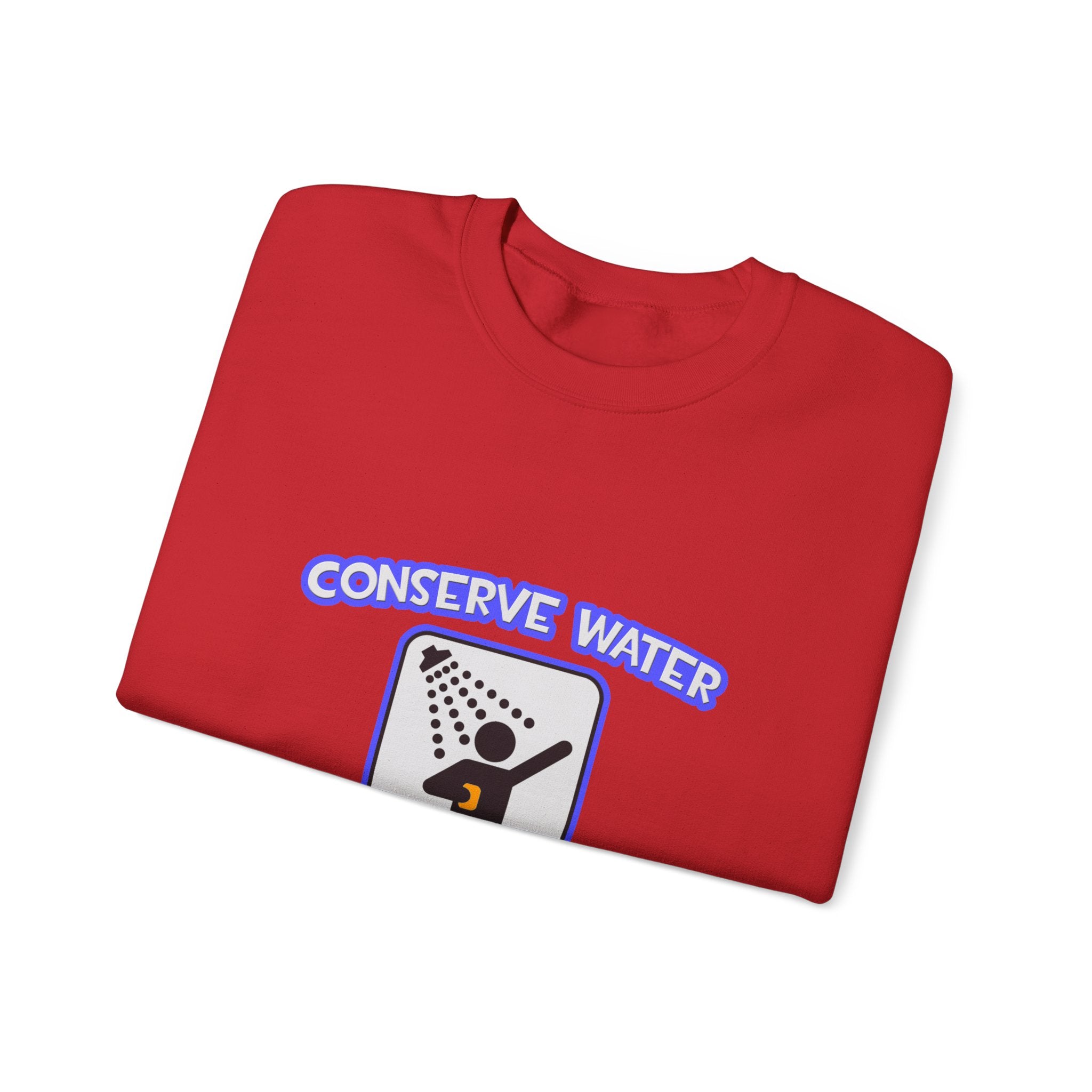 Conserve Water .. Shower With a Nurse - Unisex Heavy Blend™ Crewneck Sweatshirt