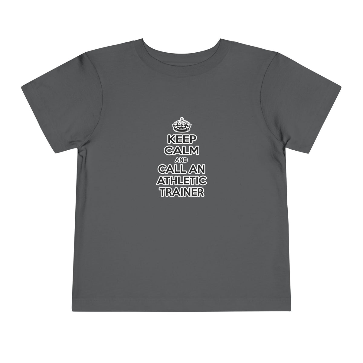 Keep Calm and Call an Athletic Trainer - Toddler Short Sleeve Tee