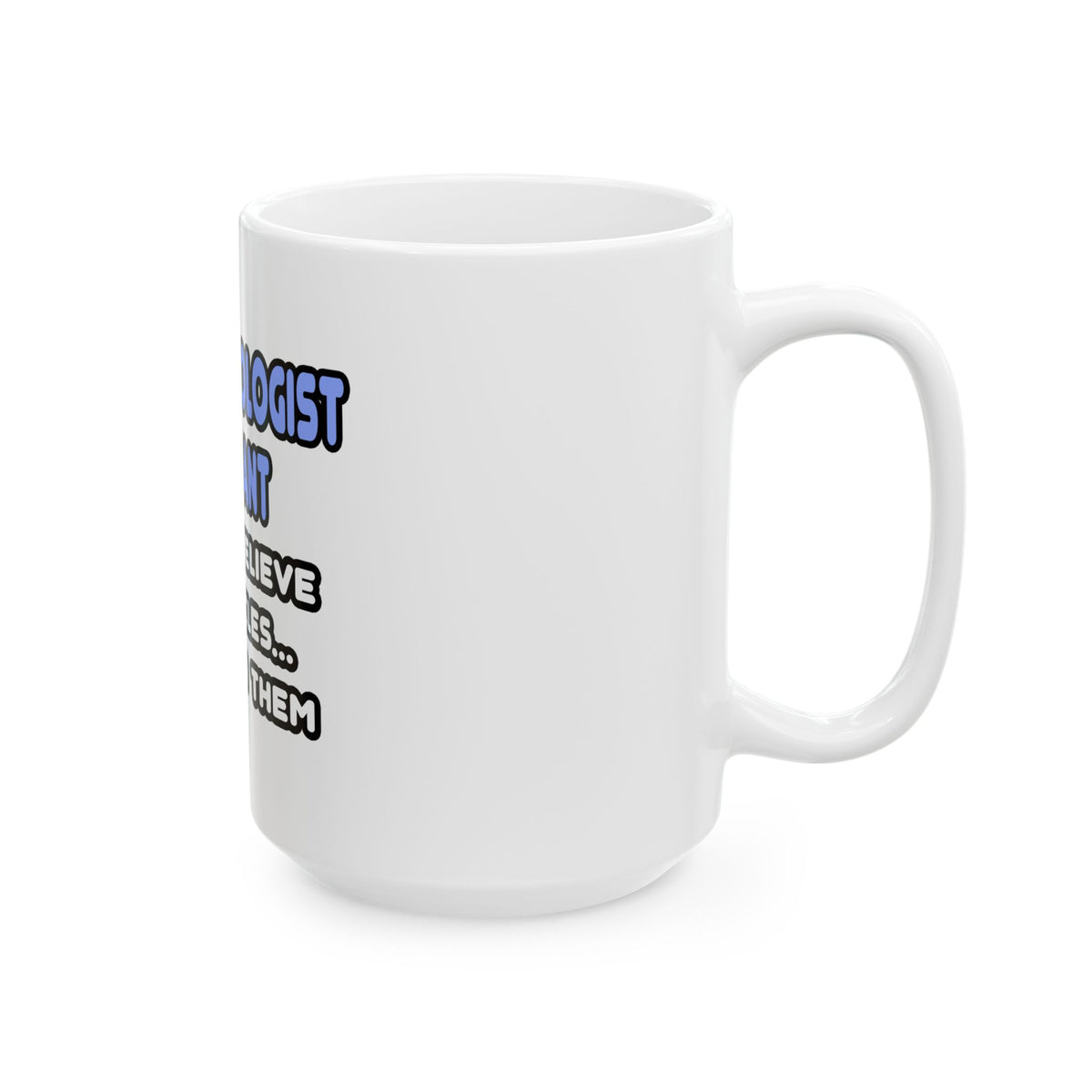 Miracles and Anesthesiologist Assistants - Ceramic Mug, (11oz, 15oz)