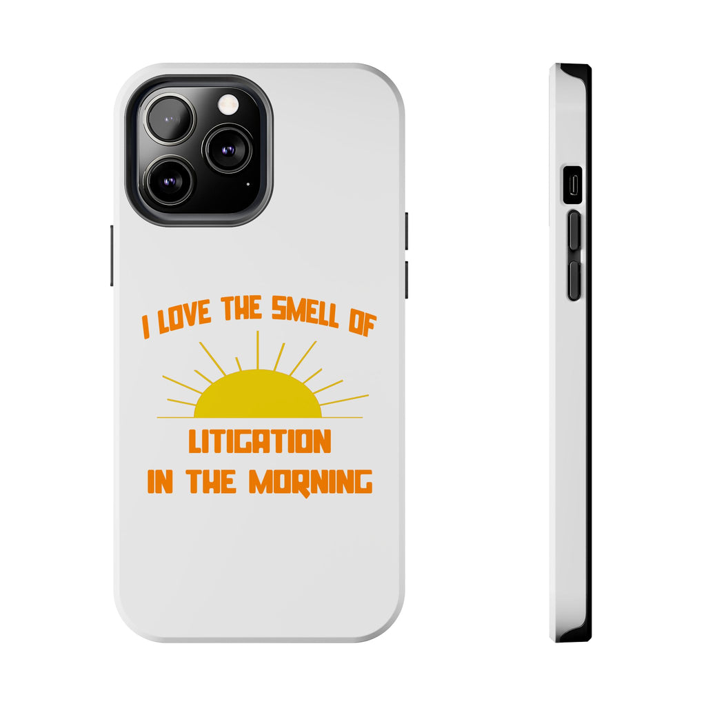 Smell of Litigation in the Morning - Tough Phone Cases