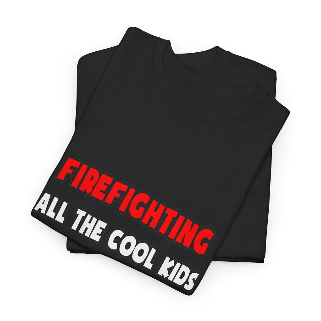Funny Firefighter Shirts and Gifts - Unisex Heavy Cotton Tee
