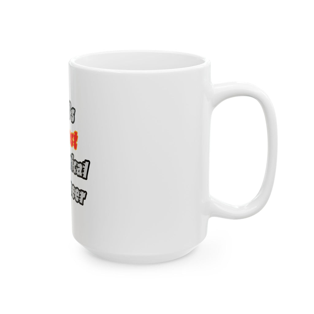 World's Hottest Electrical Engineer - Ceramic Mug, (11oz, 15oz)
