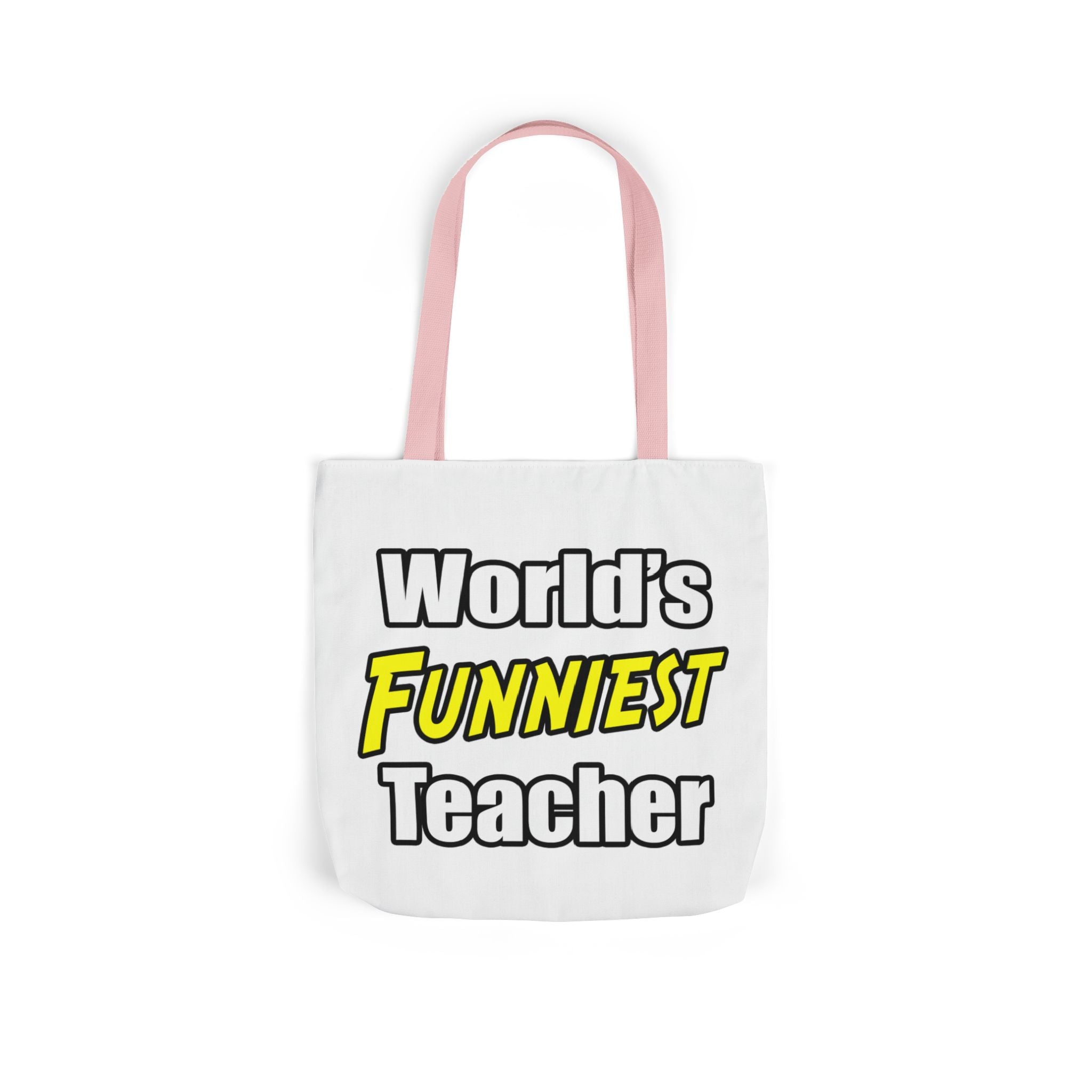 World's Funniest Teacher - Canvas Tote Bag, 5-Color Straps