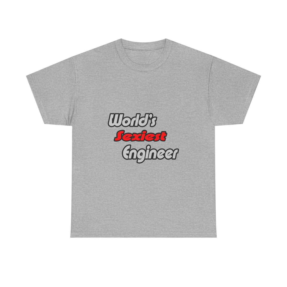 World's Sexiest Engineer - Unisex Heavy Cotton Tee