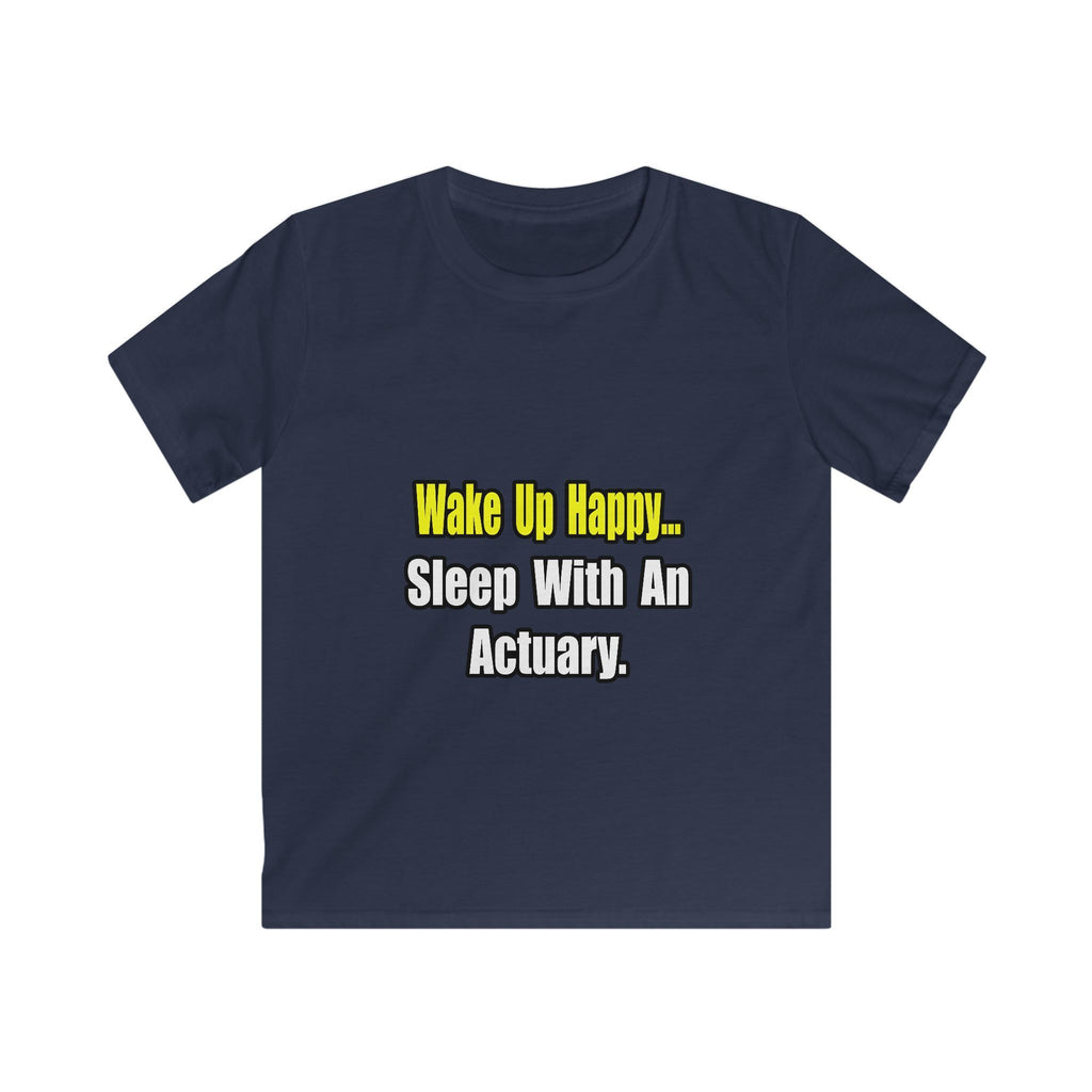 Sleep With an Actuary - Kids Softstyle Tee