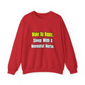 Sleep With A Neonatal Nurse - Unisex Heavy Blend™ Crewneck Sweatshirt