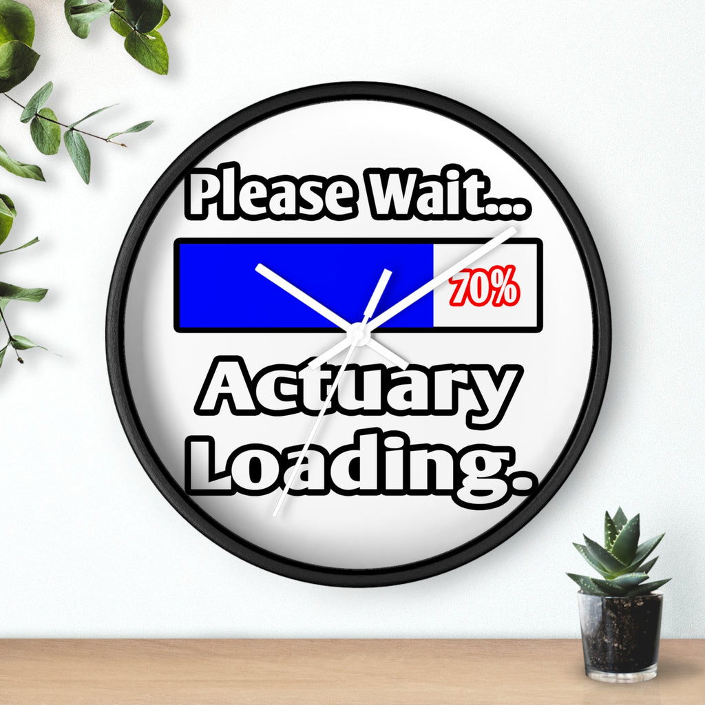 Please Wait...Actuary Loading - Wall Clock