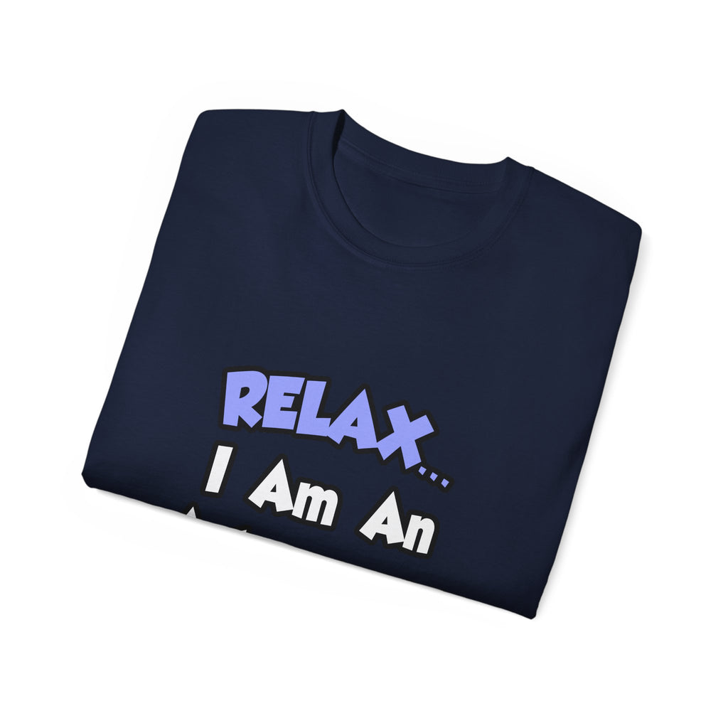 Relax...I'm An Astronomer - Unisex Ultra Cotton Tee