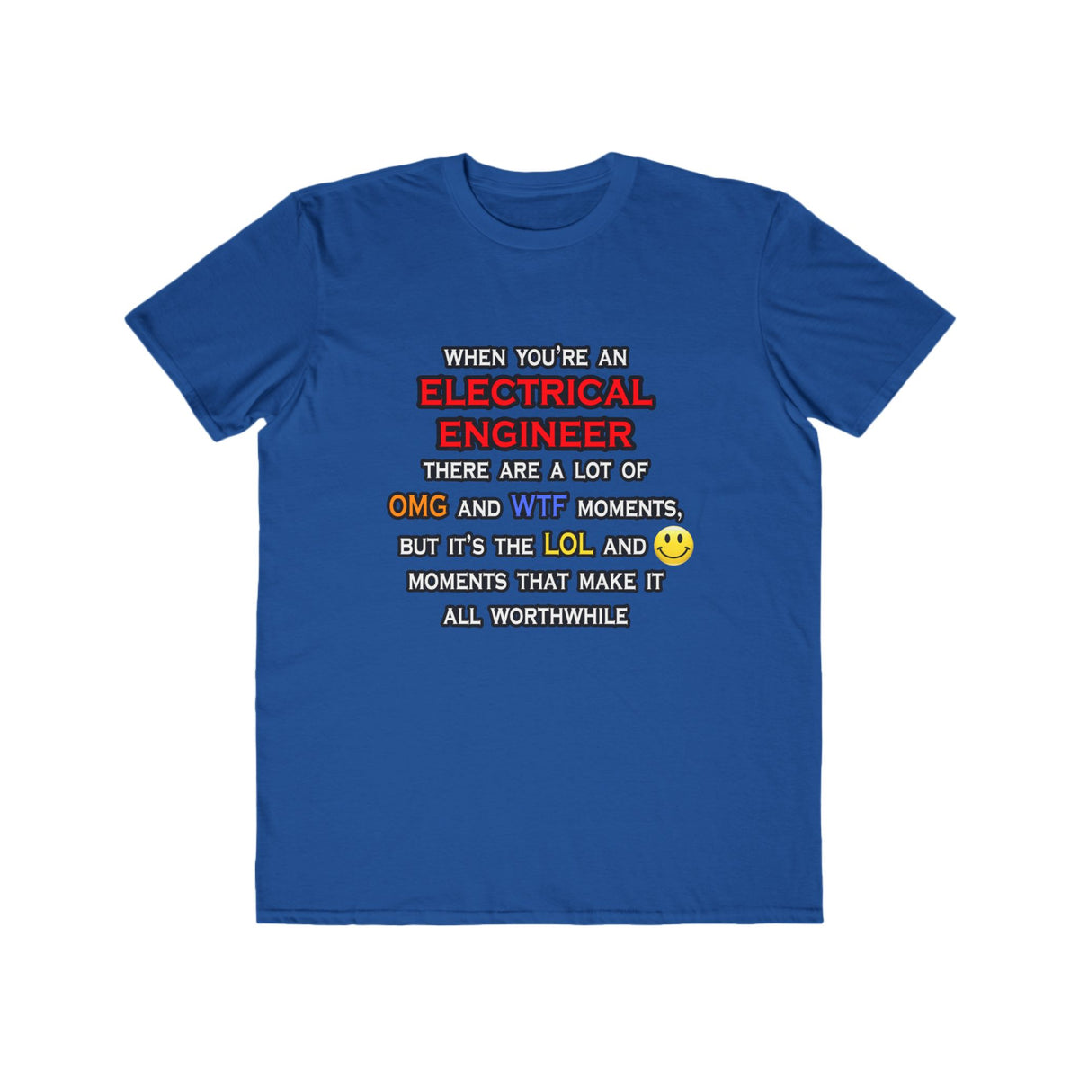 Funny Electrical Engineer ... OMG WTF LOL - Men's Lightweight Fashion Tee