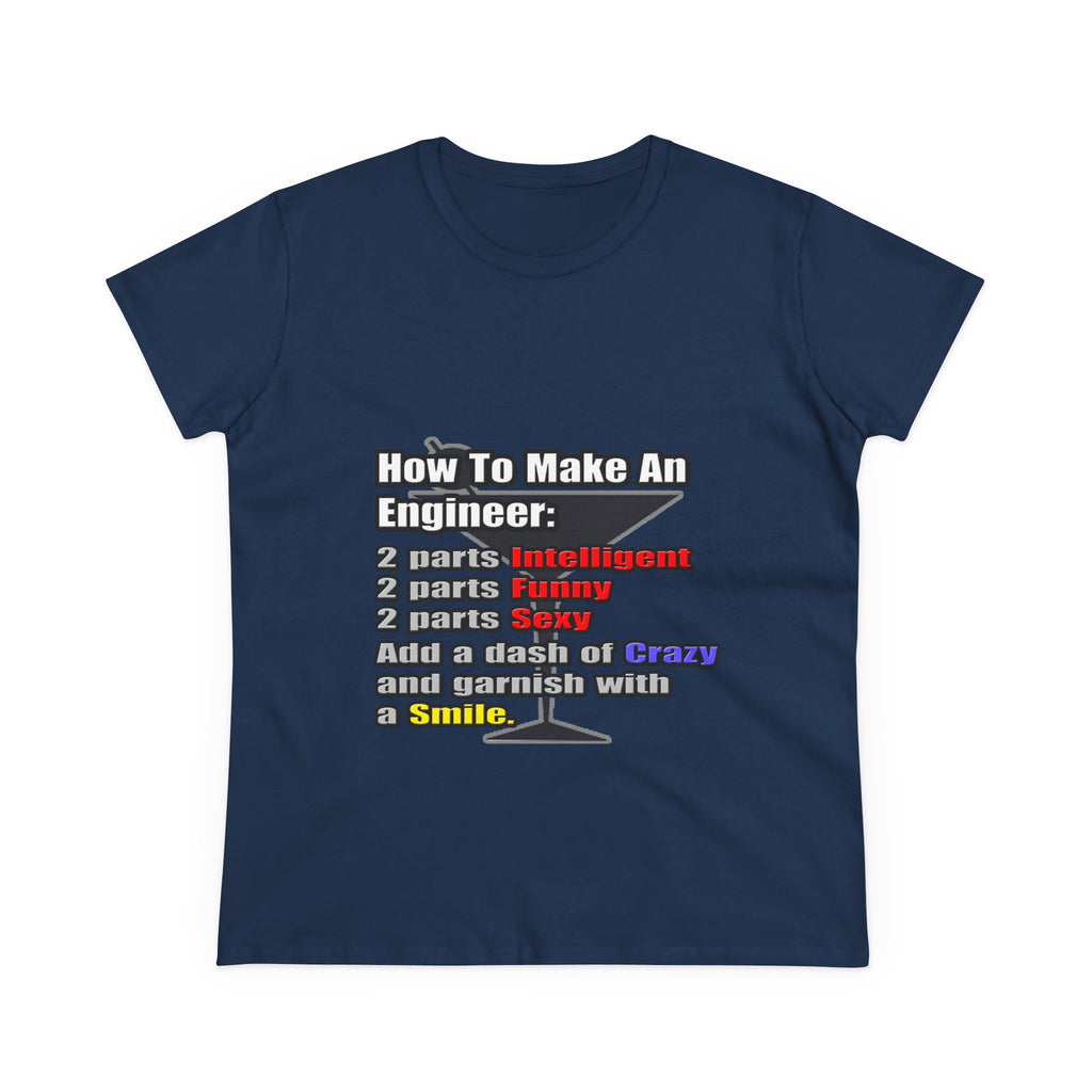 How To Make an Engineer - Women's Midweight Cotton Tee