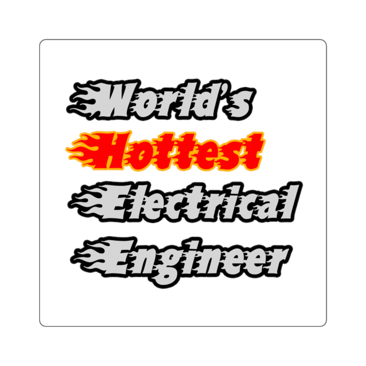 World's Hottest Electrical Engineer - Square Stickers
