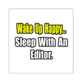 Sleep With an Editor - Square Stickers