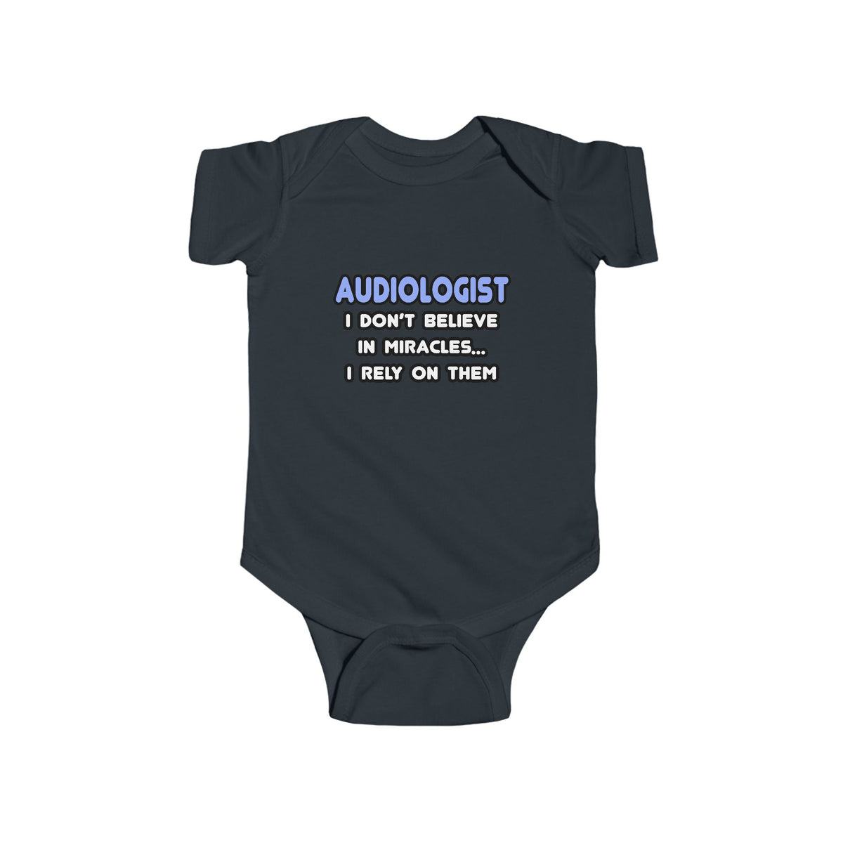 Miracles and Audiologists - Infant Fine Jersey Bodysuit