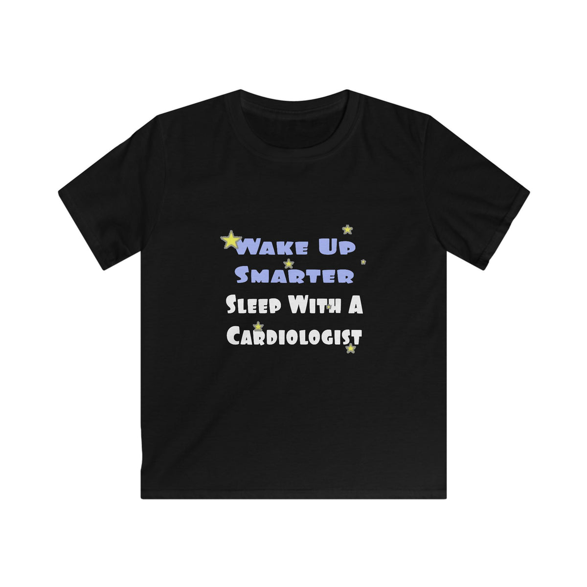 Wake Up Smarter...Sleep With a Cardiologist - Kids Softstyle Tee