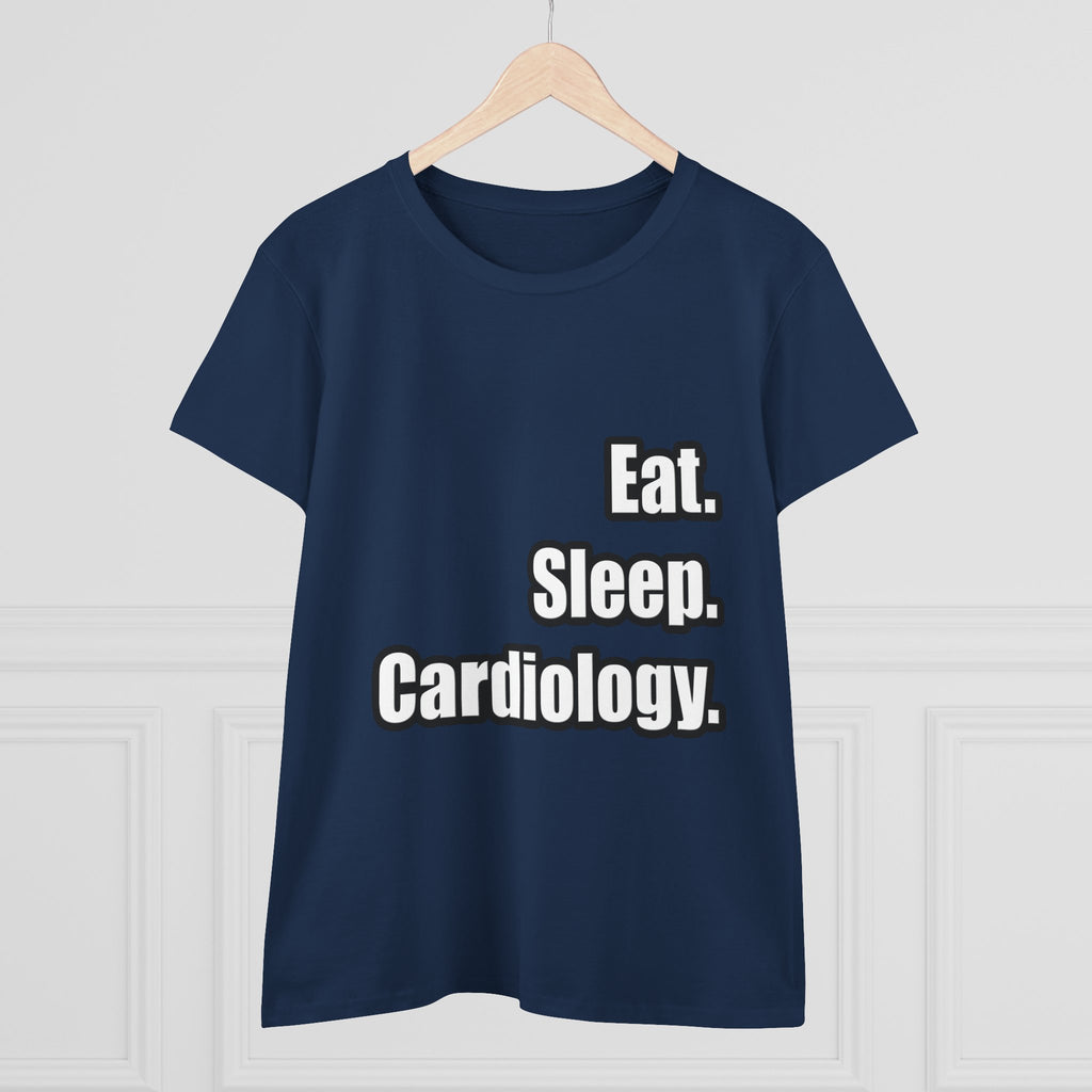 Eat. Sleep. Cardiology - Women's Midweight Cotton Tee