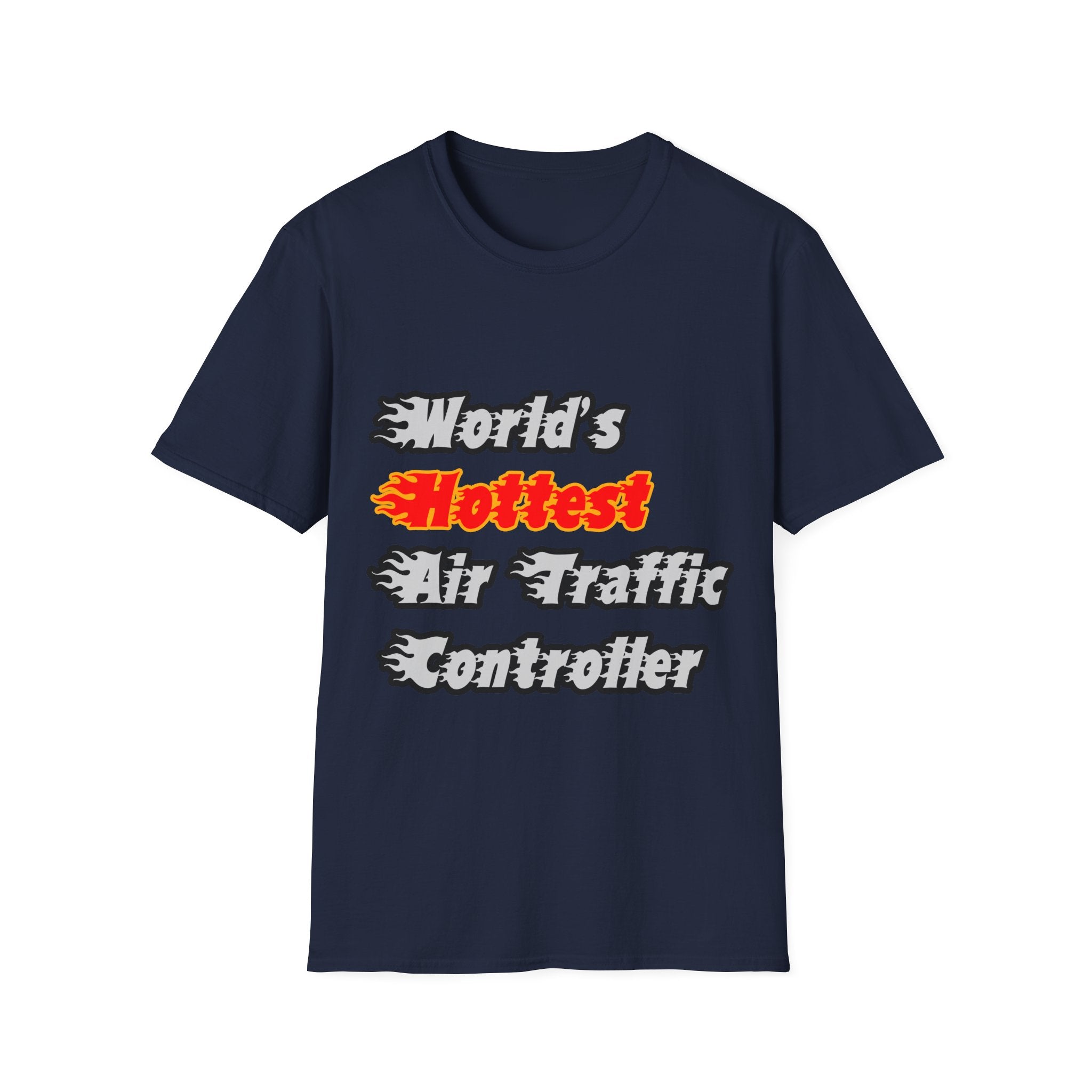 World's Hottest Air Traffic Controller - Unisex Softstyle T-Shirt
