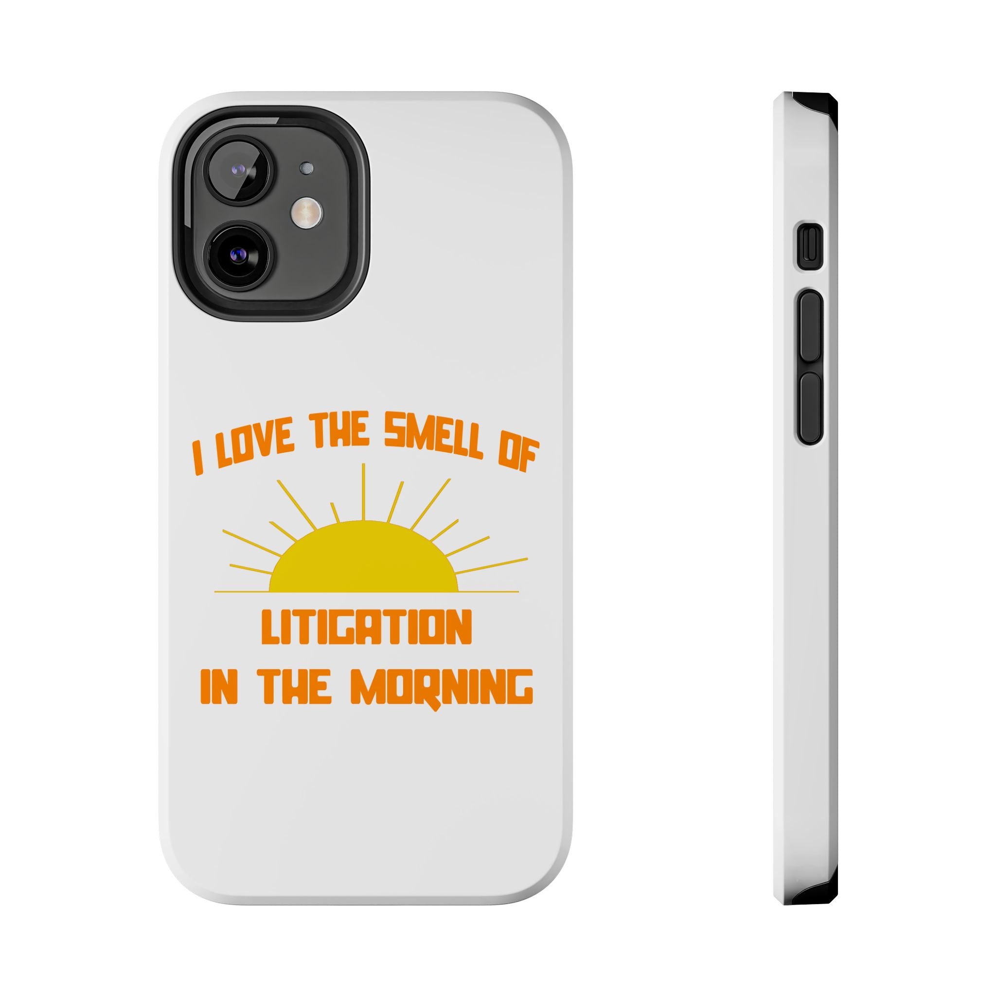 Smell of Litigation in the Morning - Tough Phone Cases