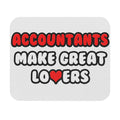 Accountants Make Great Lovers - Mouse Pad (Rectangle)