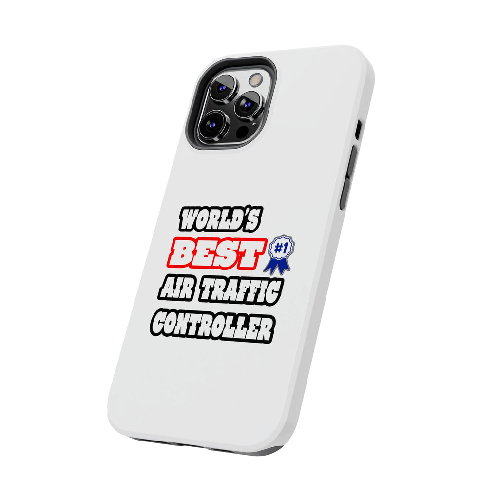 World's Best Air Traffic Controller - Tough Phone Cases