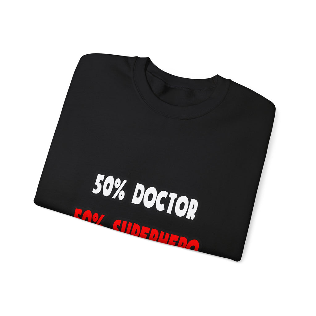 Half Doctor ... Half Superhero - Unisex Heavy Blend™ Crewneck Sweatshirt