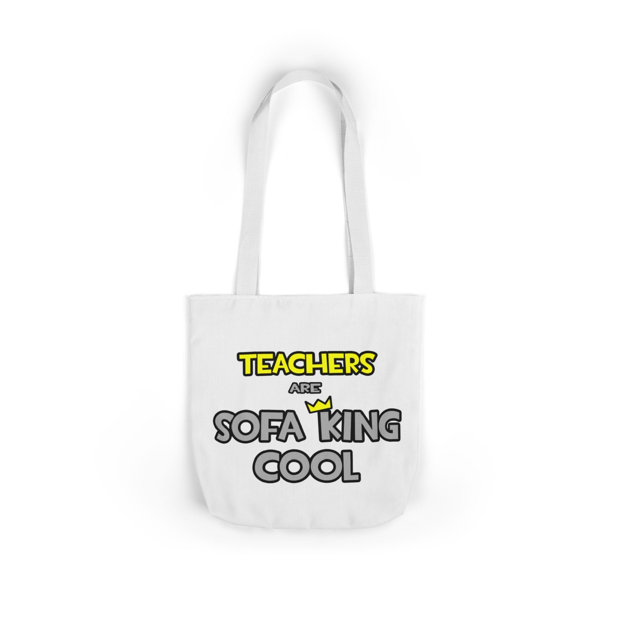 Teachers Are Sofa King Cool - Canvas Tote Bag, 5-Color Straps