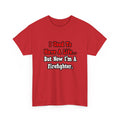 I Used to Have a Life...Firefighter - Unisex Heavy Cotton Tee