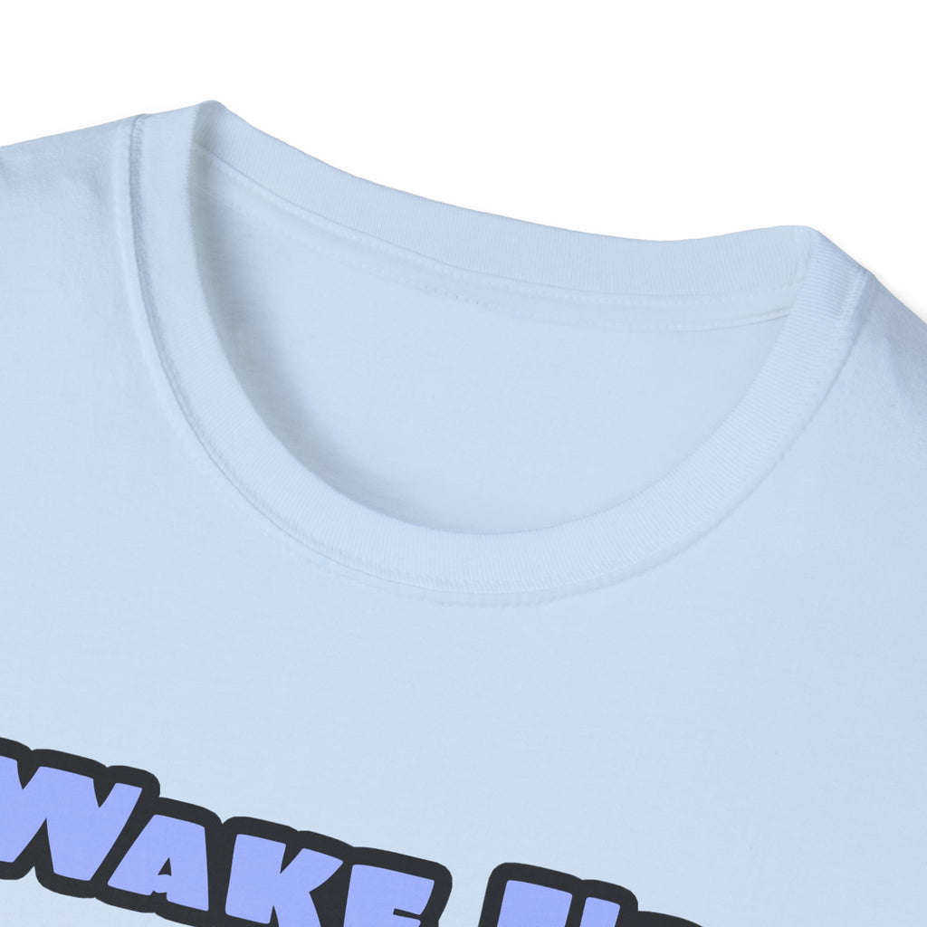 Wake Up Happy .. Sleep With Cardiovascular Tech - Unisex Softstyle T-Shirt