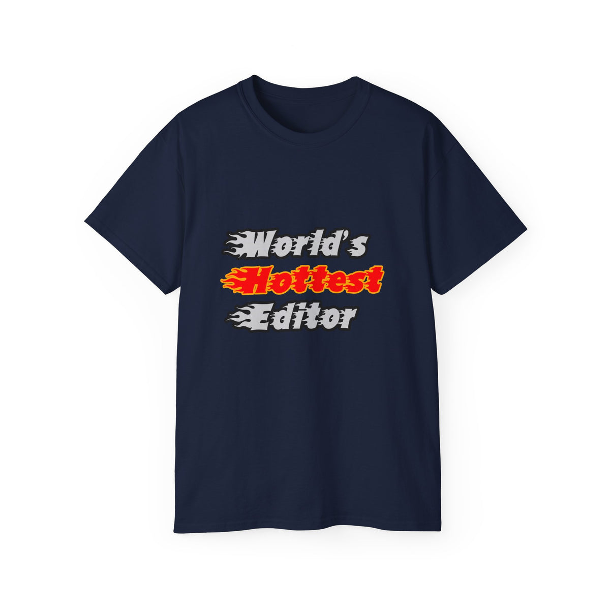 World's Hottest Editor - Unisex Ultra Cotton Tee