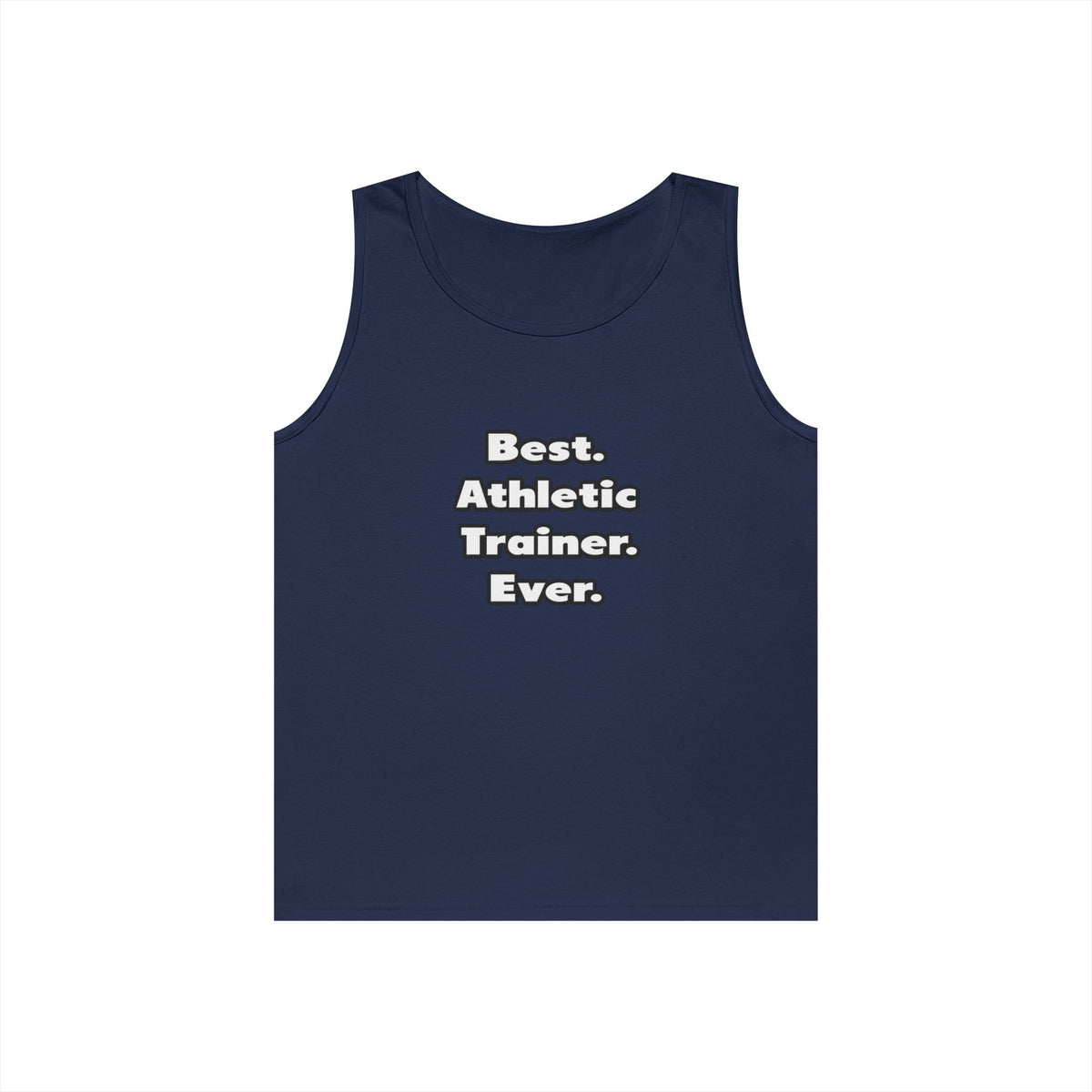 Best. Athletic Trainer. Ever - Unisex Heavy Cotton Tank Top