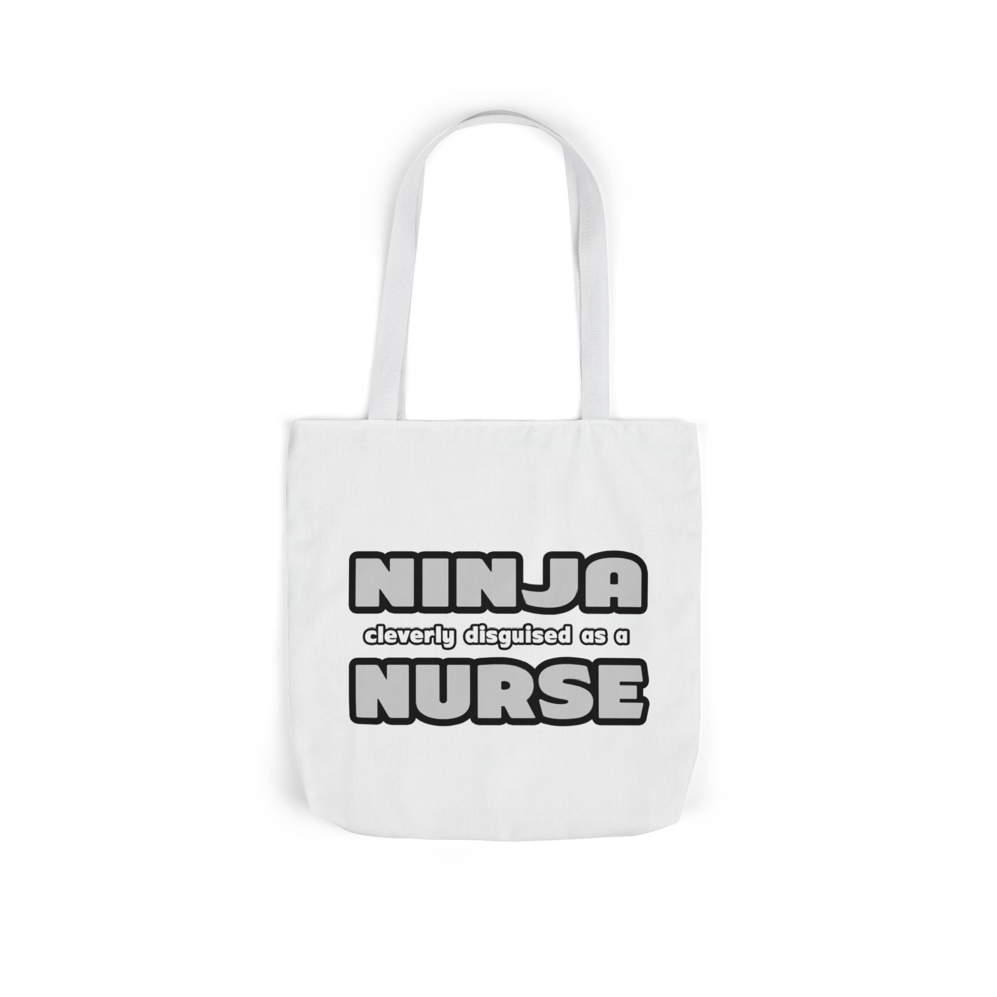 Ninja Cleverly Disguised As A Nurse - Canvas Tote Bag, 5-Color Straps