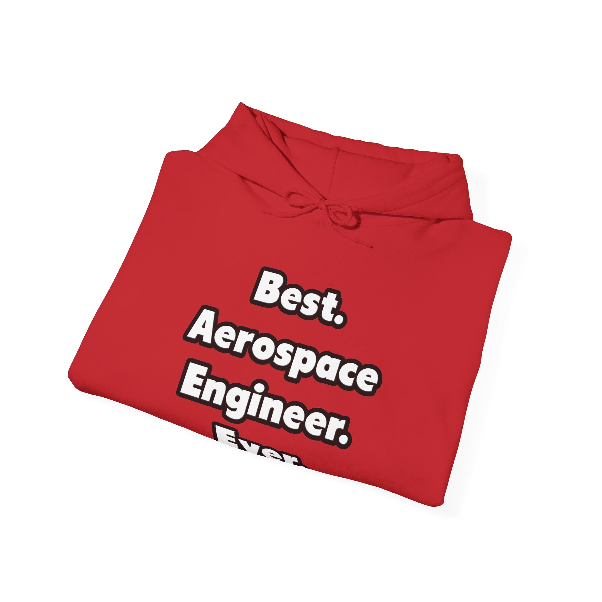 Best. Aerospace Engineer. Ever - Unisex Heavy Blend™ Hooded Sweatshirt