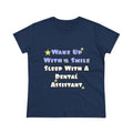 Wake Up With a Smile...Sleep With Dental Asst - Women's Midweight Cotton Tee