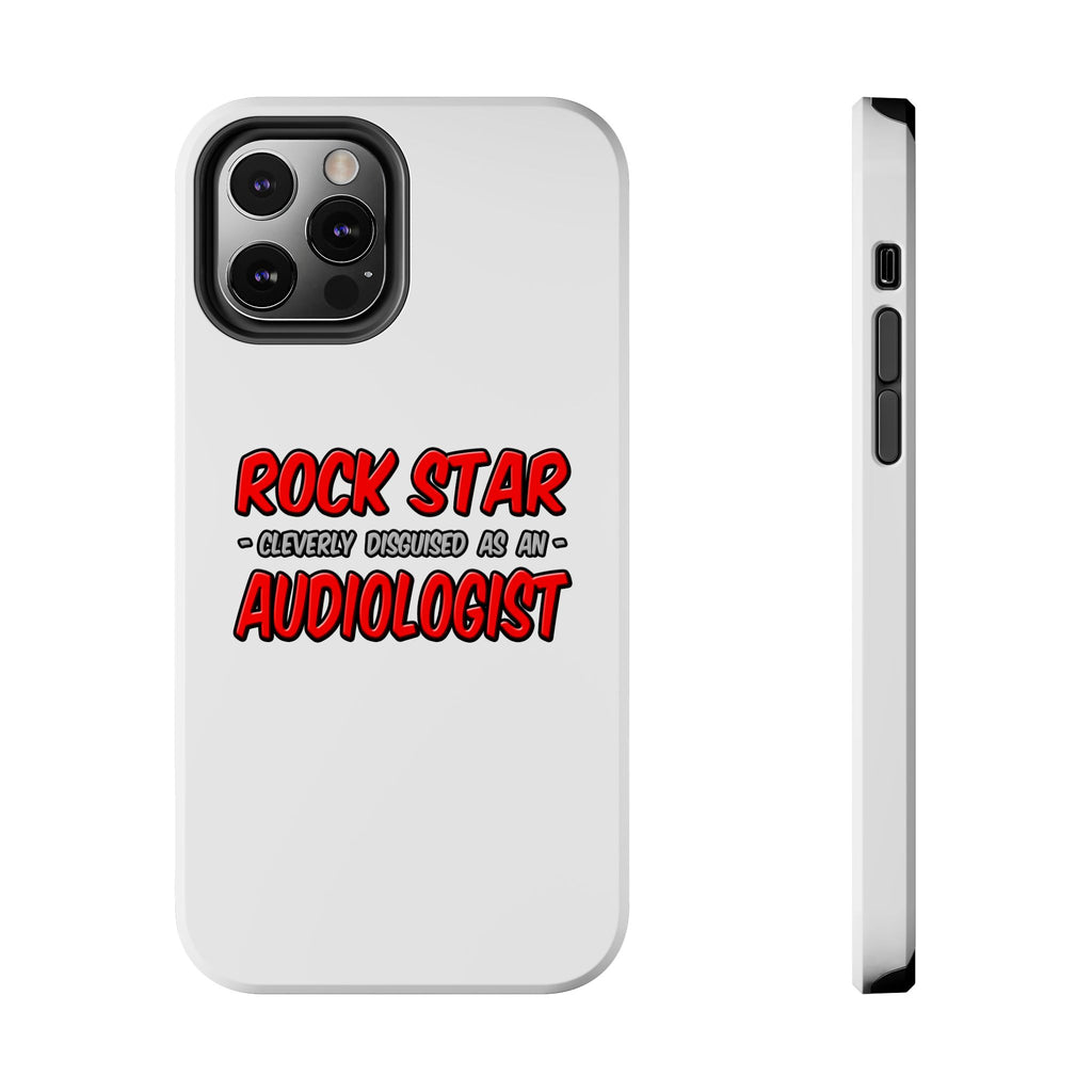 Rock Star...Audiologist - Tough Phone Cases