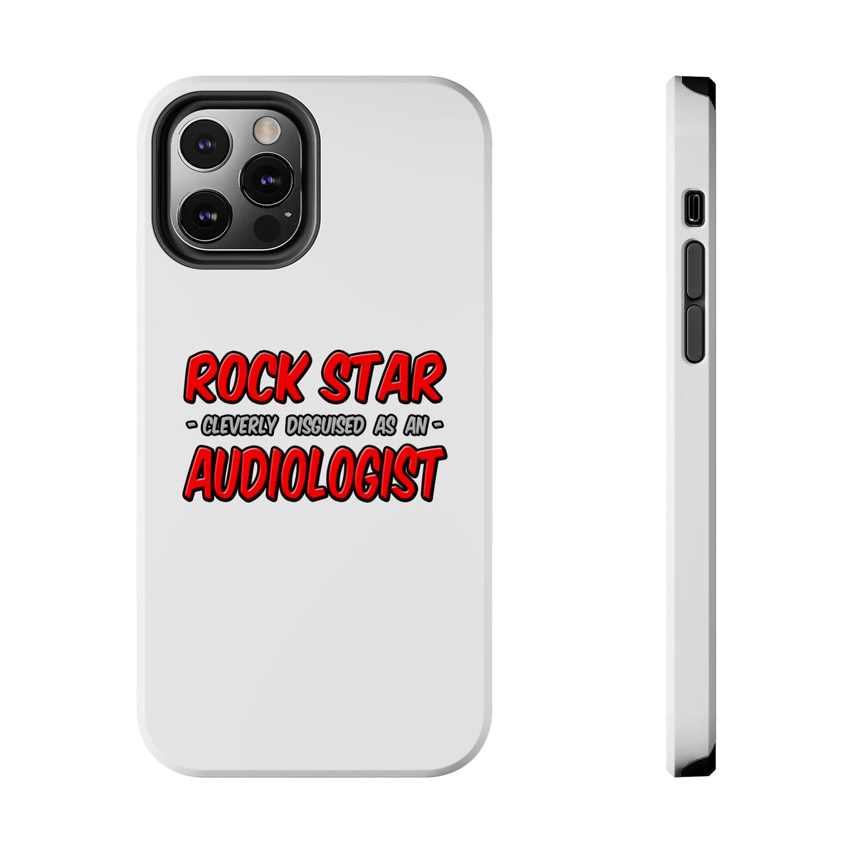 Rock Star...Audiologist - Tough Phone Cases