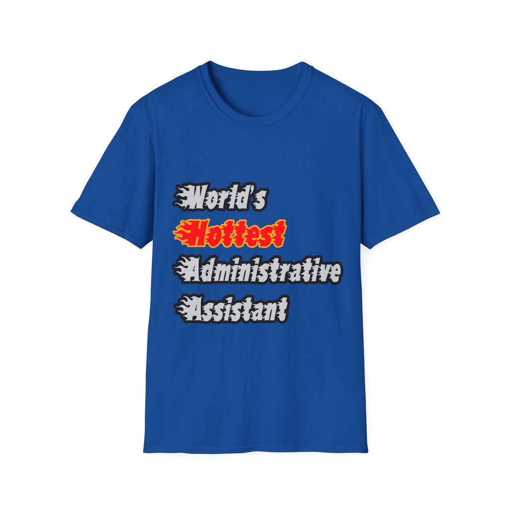 World's Hottest Administrative Assistant - Unisex Softstyle T-Shirt