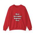 Best. Aerospace Engineer. Ever - Unisex Heavy Blend™ Crewneck Sweatshirt